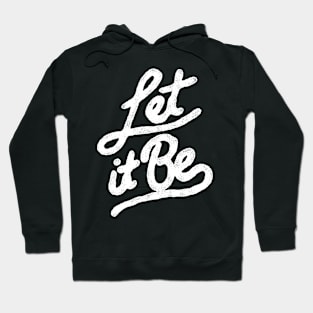 Let It Be Hoodie